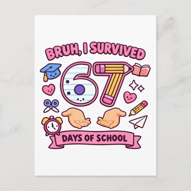 Cartão Postal Cara, eu sobrevivi 67 dias de aula (Frente)