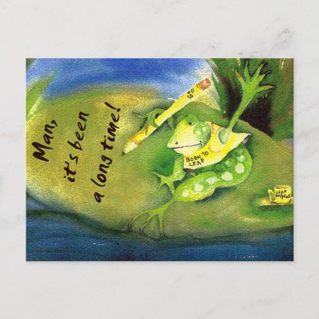 CARTÃO POSTAL CARA, JÁ DEMOROU ANO BISSEXTO (Frente)