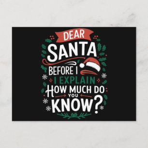 Cartão Postal Caro Papai Noel Antes de Eu Explicar Quanto Você S