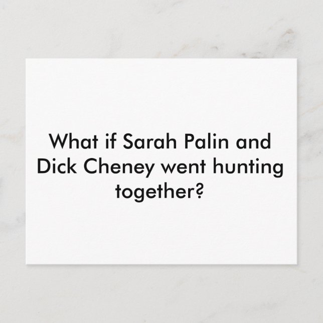 Cartão Postal Cartaz, cheney e caça ao palin (Frente)