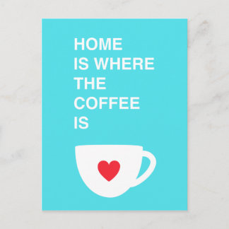 Cartão Postal Casa É Onde Está O Café
