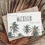 Cartão Postal Casamento de Destino Tropical México Salvar a Data<br><div class="desc">Envie seu casamento na praia do México,  salve os cartões postais para seus convidados e deixe-os saber que seu grande dia está chegando! Apresentando um design de palmeira impressionante,  esta opção para salvar o cartão-postal fará com que seus convidados se sintam como se já estivessem de férias.</div>