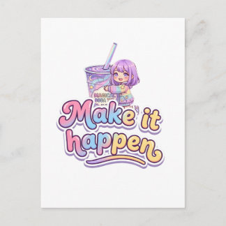 Cartão Postal Chá Boba Mágico Garotinha Chibi - "Faça Acontecer"