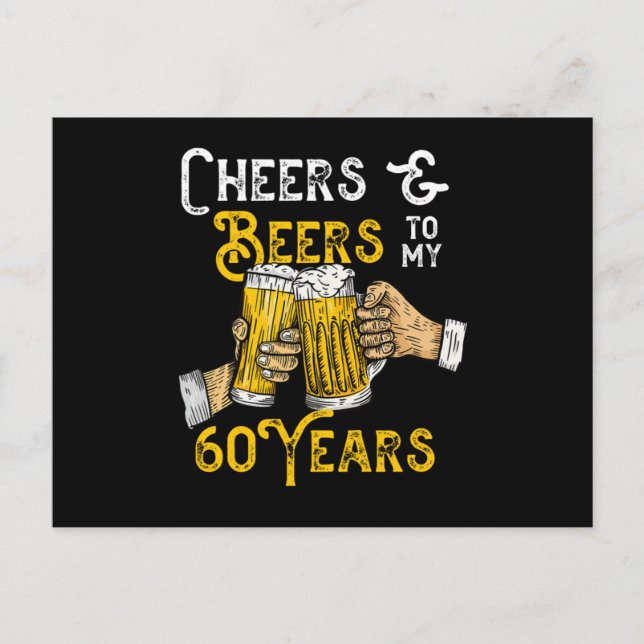 Cartão Postal Cheers And Beers To My 60 Years 60th Birthday Born (Frente)