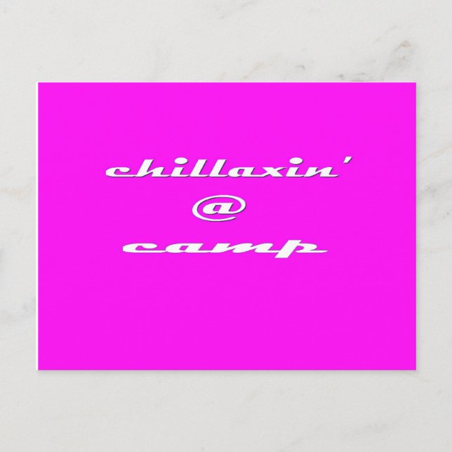 Cartão Postal Chillaxin' @ Camp (rosa) (Frente)