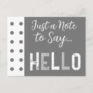 Cartão Postal Cinza branca, só uma nota para cumprimentar