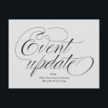 Cartão Postal Cinza de atualização de evento<br><div class="desc">Precisa cancelar ou adiar seu evento devido a circunstâncias infelizes? Catástrofes como pandemias, tempo severo, doenças, morte podem causar um golpe esmagador em um grande dia. Envie um aviso aos amigos, familiares e associados com este cartão postal simples e agradável. O verso inclui um grande bloco de texto personalizado com...</div>