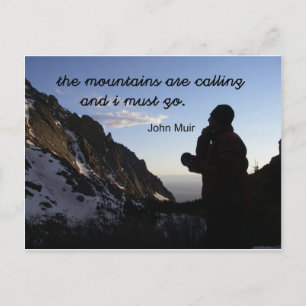 Cartão Postal Citação de John Muir: As montanhas estão chamando