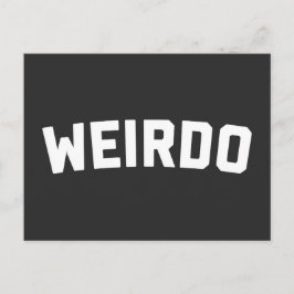 Cartão Postal Citação do Weirdo Funny