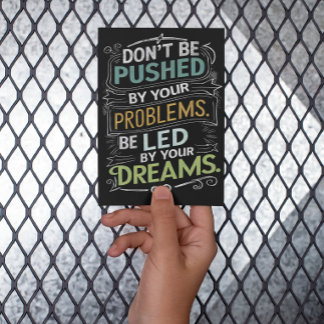 Cartão Postal Citação Inspirativa: Não seja empurrado por seu