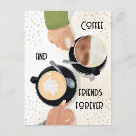 Cartão Postal Coffee and Friends Forever Postcard