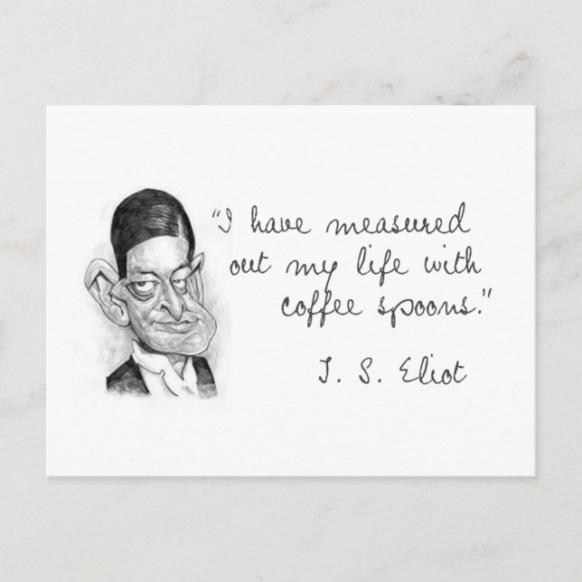 Cartão Postal Coffee Sayings From T. S. Eliot (Frente)