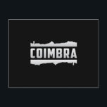 Cartão Postal Coimbra Portugal Cidade Skyline Cityscape Funny Gi<br><div class="desc">Esta camisa legal de Coimbra com uma citação engraçada. Faça uma ideia perfeita de presente ou presente no aniversário ou no natal como uma incrível camisa de cidade com citações,  roupas de paisagem urbana ou viagem e design de viagem.</div>