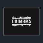 Cartão Postal Coimbra Portugal Cidade Skyline Cityscape Funny Gi<br><div class="desc">Esta camisa legal de Coimbra com uma citação engraçada. Faça uma ideia perfeita de presente ou presente no aniversário ou no natal como uma incrível camisa de cidade com citações,  roupas de paisagem urbana ou viagem e design de viagem.</div>