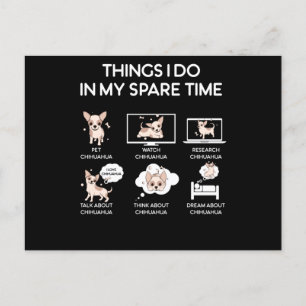 Cartão Postal coisas chihuahua que faço no meu tempo livre