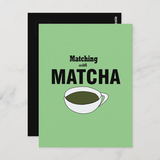 Cartão Postal Combinação com Matcha Green Tea (Frente/Verso)