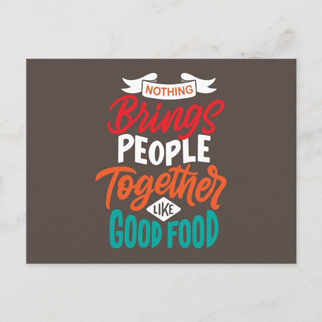 Cartão Postal Comida (A digital art illustration with the text "NOTHING Brings PEOPLE Together LIKE GOOD FOOD.)