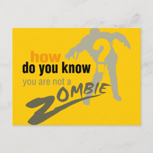 Cartão Postal Como você sabe, você não é um zumbi?