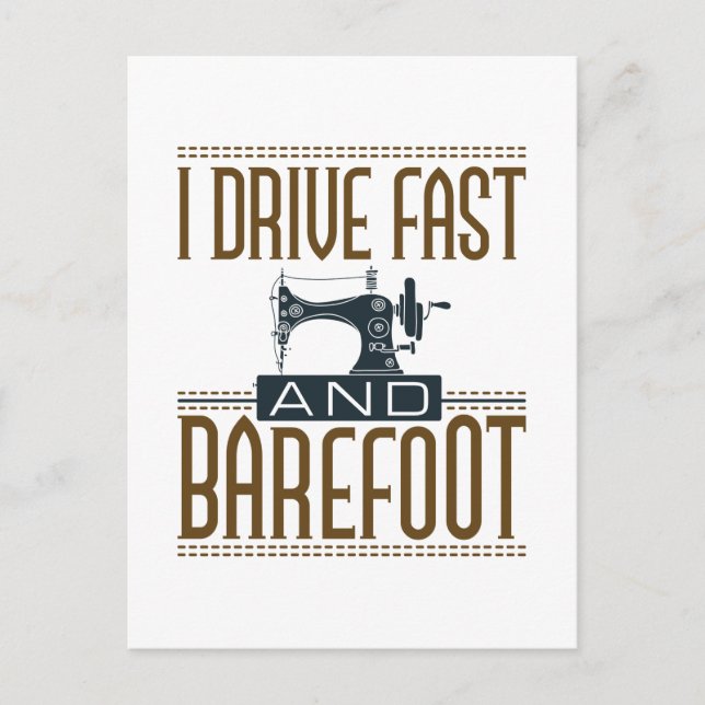 Cartão Postal Conduzo Máquina de costura rápida e descalça (Frente)