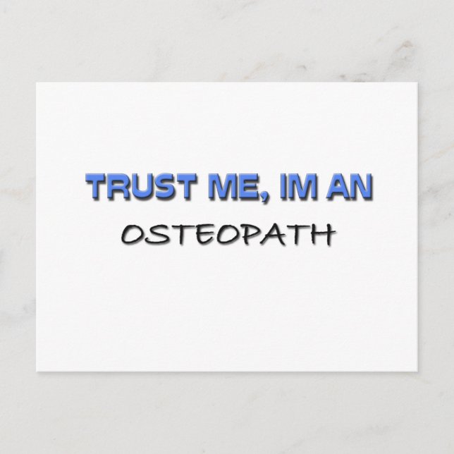 Cartão Postal Confie em mim, sou um Osteopath (Frente)