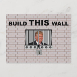 Cartão Postal Construir esta parede / Anti Trump,