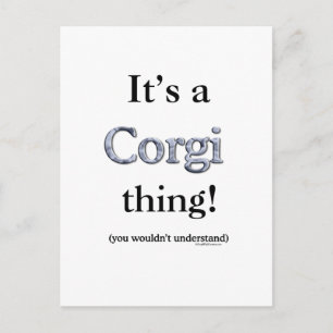 Cartão Postal Corgi Thing