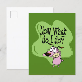 Cartão Postal Courage the Cowardly Dog | Now What Do I Do?