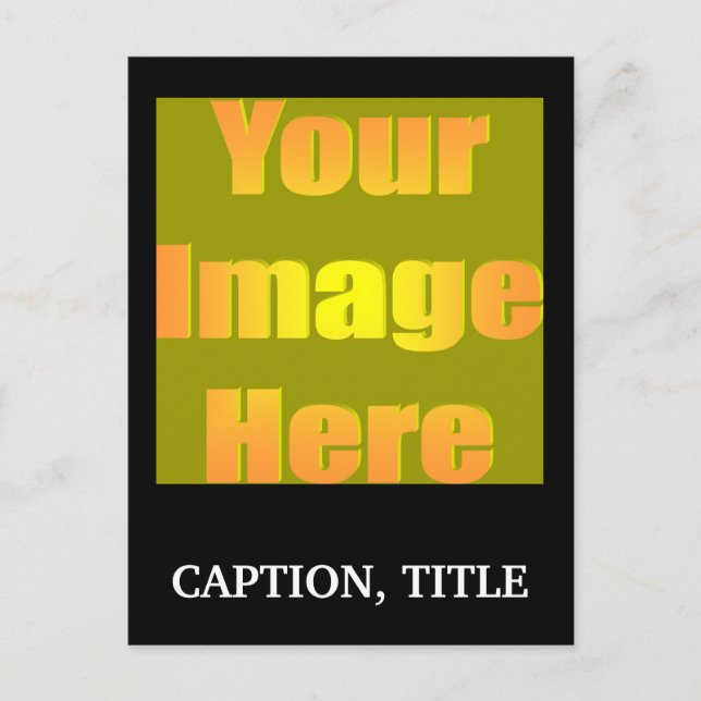 Cartão Postal create-your-own-picture-one-caption01 (Frente)