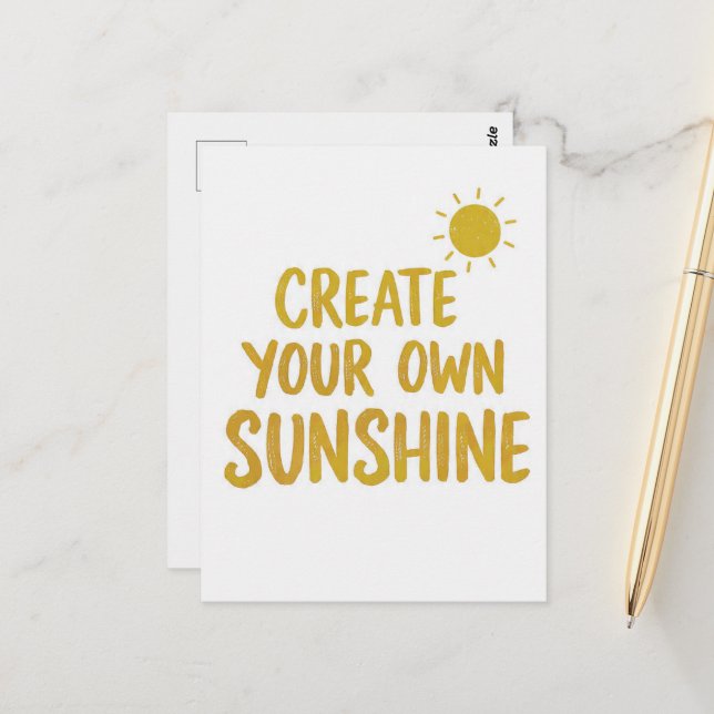 Cartão Postal Create your own sunshine quote on (Frente/Verso In Situ)