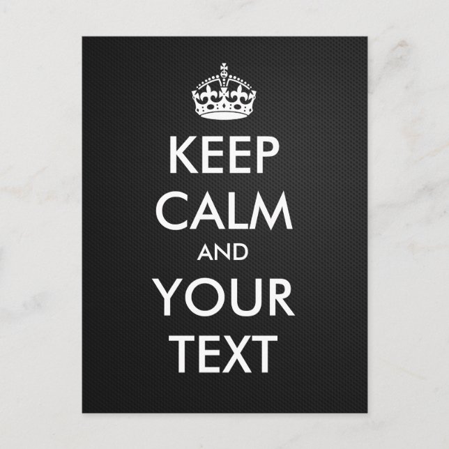 Cartão Postal Crie o seu próprio "Mantenha-se Calmo e Ligue-se"  (Frente)