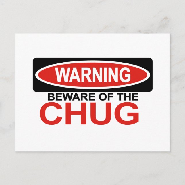 Cartão Postal Cuidado Com O Chug (Frente)