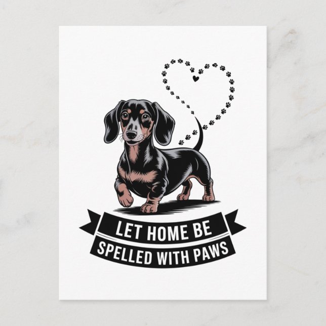 Cartão Postal Dachshund Deixe Casa Ser Escrita Com Patas (Frente)