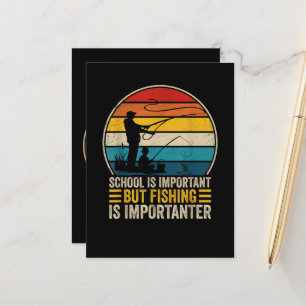 Cartão Postal De Anúncio A Escola É Importante Mas A Pesca É Mais Important