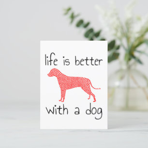 Cartão Postal De Anúncio A Vida É Melhor Com Um Cão - Amantes de Cachorros