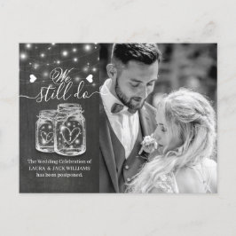Cartão Postal De Anúncio Adiamento do Casamento em Mason Jars Nós Ainda Faz
