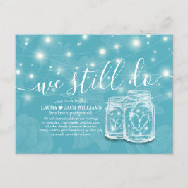 Cartão Postal De Anúncio Ainda Fazemos O Adiamento De Casamento Mason Jars 