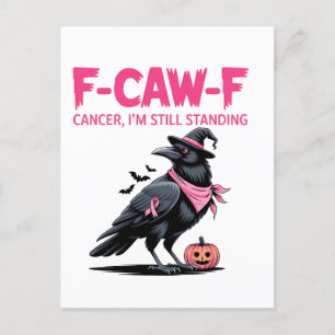 Cartão Postal De Anúncio Cancer F-Caw-F Ainda estou de Cancer