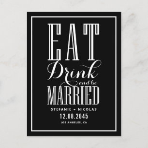Cartão Postal De Anúncio Comer, Beber e Casar Black Salve o Dia