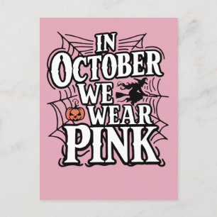 Cartão Postal De Anúncio Em Outubro Usamos Rosa Bruxa de Halloween