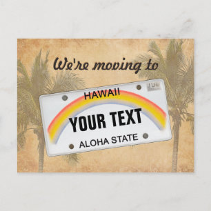 Cartão Postal De Anúncio Estamos nos mudando para o Hawaii (personalizável)