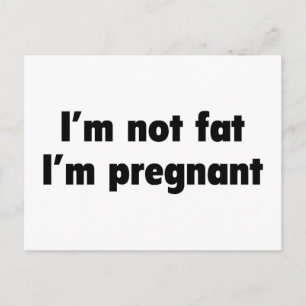 Cartão Postal De Anúncio Eu não sou gordo. Estou grávida.
