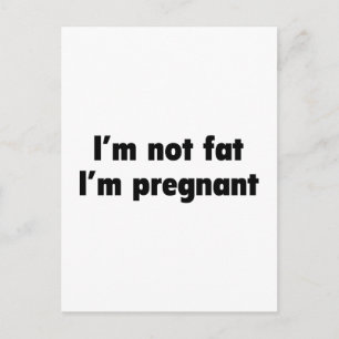 Cartão Postal De Anúncio Eu não sou gordo. Estou grávida.