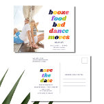 Cartão Postal De Anúncio Funny Booze Food Bad Dance Moves Save the Date<br><div class="desc">Looking for a unique way to let friends and family know about your upcoming wedding? Our colorful photo "Booze, food, bad dance moves'" save the date postcard is just what you need! With a fun typography design, this save the date is sure to make a lasting impression and get your...</div>