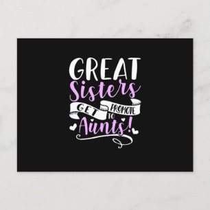 Cartão Postal De Anúncio Irmãs excelentes São Promovidas Para Tia