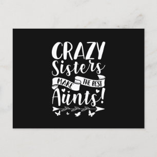 Cartão Postal De Anúncio Irmãs Loucas Fazem As Melhores Tias