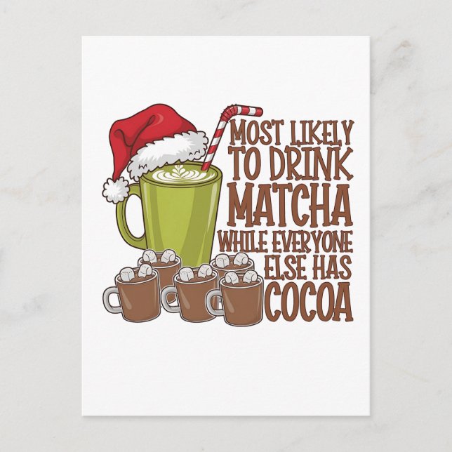Cartão Postal De Anúncio Mais propenso a beber Matcha e assistir Elf Xmas (Frente)