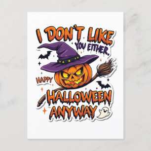 Cartão Postal De Anúncio Não Gosto de Você Também Feliz Halloween De Qualqu