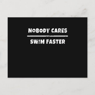 Cartão Postal De Anúncio Ninguém Se Importa Nadar Mais Rápido Gif Motivacio