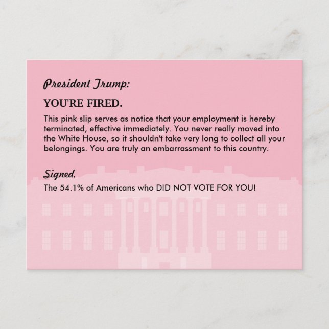 Cartão Postal De Anúncio Presidente Donald Trump PINK SLIP/Mail para a WH (Frente)