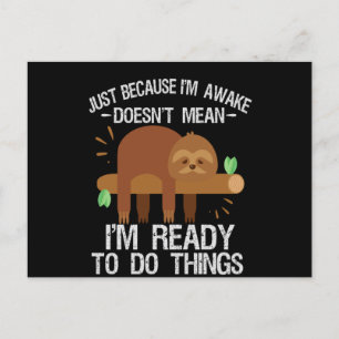 Cartão Postal De Anúncio Só porque estou acordado não significa que estou p